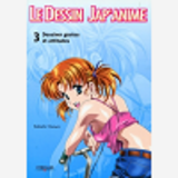 DESSINER GESTES ET ATTITUDES - LE DESSIN JAP'ANIME 3