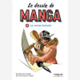 LE DESSIN DE MANGA, VOL. 2 - LE CORPS HUMAIN