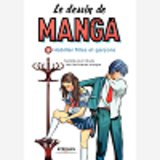 LE DESSIN DE MANGA, VOL. 8 - HABILLER FILLES ET GARCONS - HABILLER FILLES ET GARCONS.