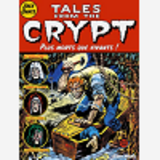 Tales From The Crypt - Tome 01 - Plus Morts Que Vivants !