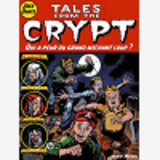 Tales From The Crypt - Tome 02 - Qui A Peur Du Grand Mechant Loup ?