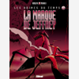 Les Abimes Du Temps - Tome 05 - La Marque De Jeffrey