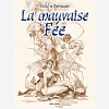 La Mauvaise Fee