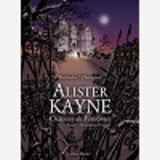 Alister Kayne Chasseur De Fantomes - Tome 01