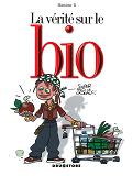 La Verite Sur Le Bio