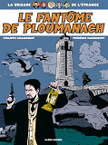 La Brigade De L'Etrange - Tome 01 - Le Fantome De Ploumanach