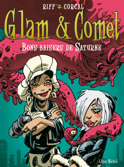 Glam Et Comet - Tome 02 - Bons Baisers De Saturne
