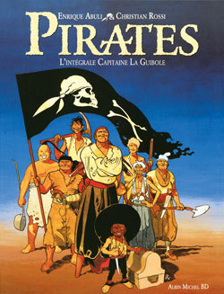 Capitaine La Guibole - Pirates - L'Integrale Capitaine Laguibole