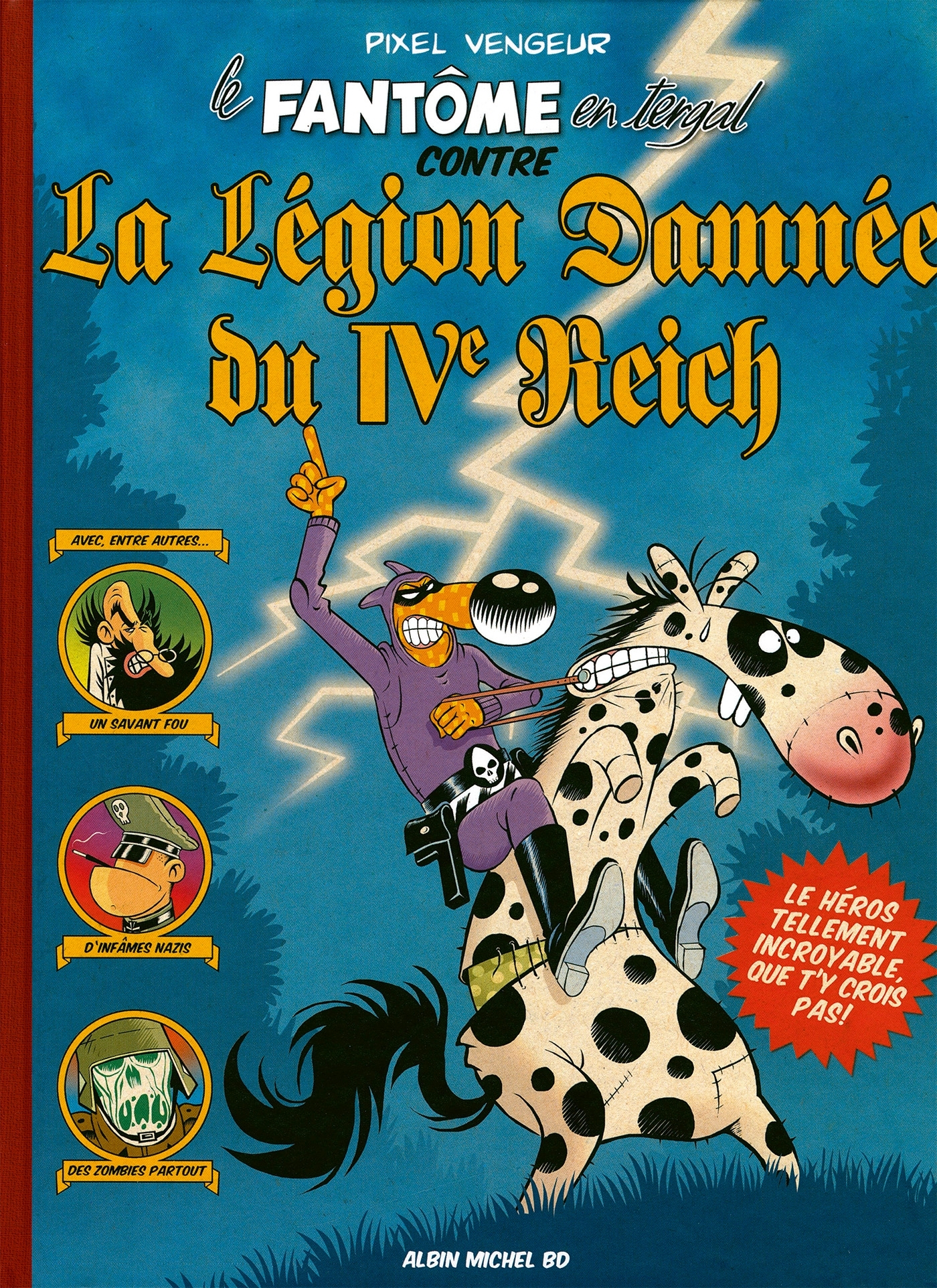Pixel Vengeur - Fantome En Tergal Contre La Legion Damnee Du Iveme Reich