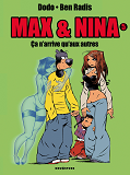 Max & Nina - Tome 05 - Ca N'Arrive Qu'Aux Autres