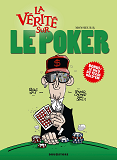 La Verite Sur Le Poker