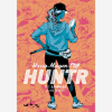 Huntr - La Bulle - Tome 1