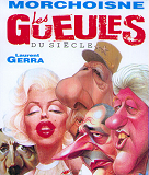 Les Gueules Du Siecle