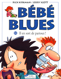 Bebe Blues Tome 11 Il En Sort De Partout - Vol11