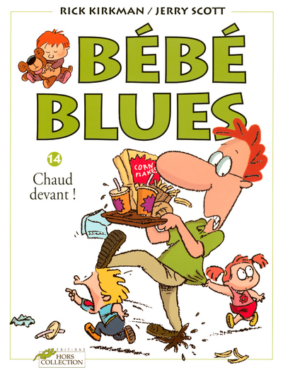 Bebe Blues Tome 14 Chaud Devant ! - Vol14