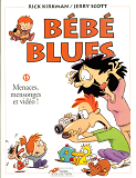 Bebe Blues - Tome 15 - Menaces, Mensonges Et Video ! - Vol15