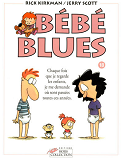 Bebe Blues Tome 18 Chaque Fois Que Je Regarde Les Enfants,Je Me Demande - Vol18