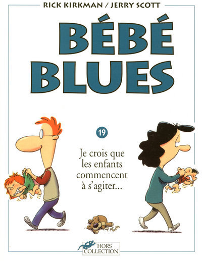Bebe Blues Tome 19 Je Crois Que Les Enfants Commencent A S'Agiter... - Vol19
