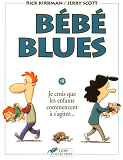 Bebe Blues Tome 19 Je Crois Que Les Enfants Commencent A S'Agiter... - Vol19