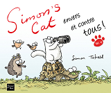 Simon'S Cat Envers Et Contre Tous ! - Vol04