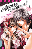 Avoue Que Tu M'Aimes ! T01