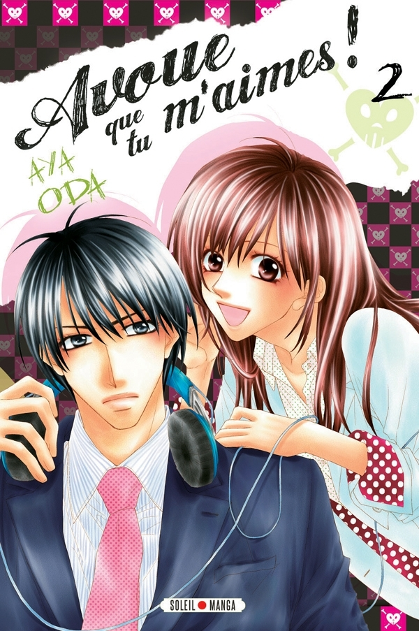 Avoue Que Tu M'Aimes ! T02