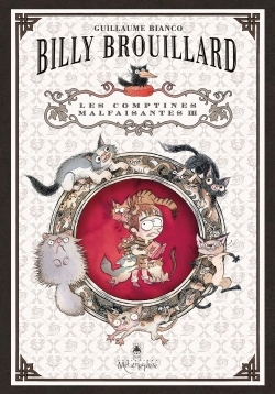 Billy Brouillard - Les Comptines Malfaisantes T03 Coffret