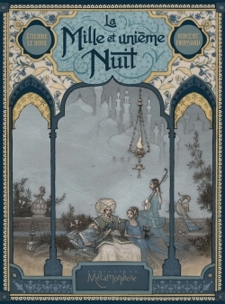La Mille Et Unieme Nuit
