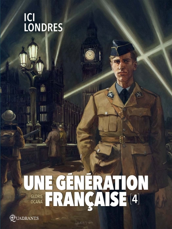 Une Generation Francaise T04 - Ici Londres