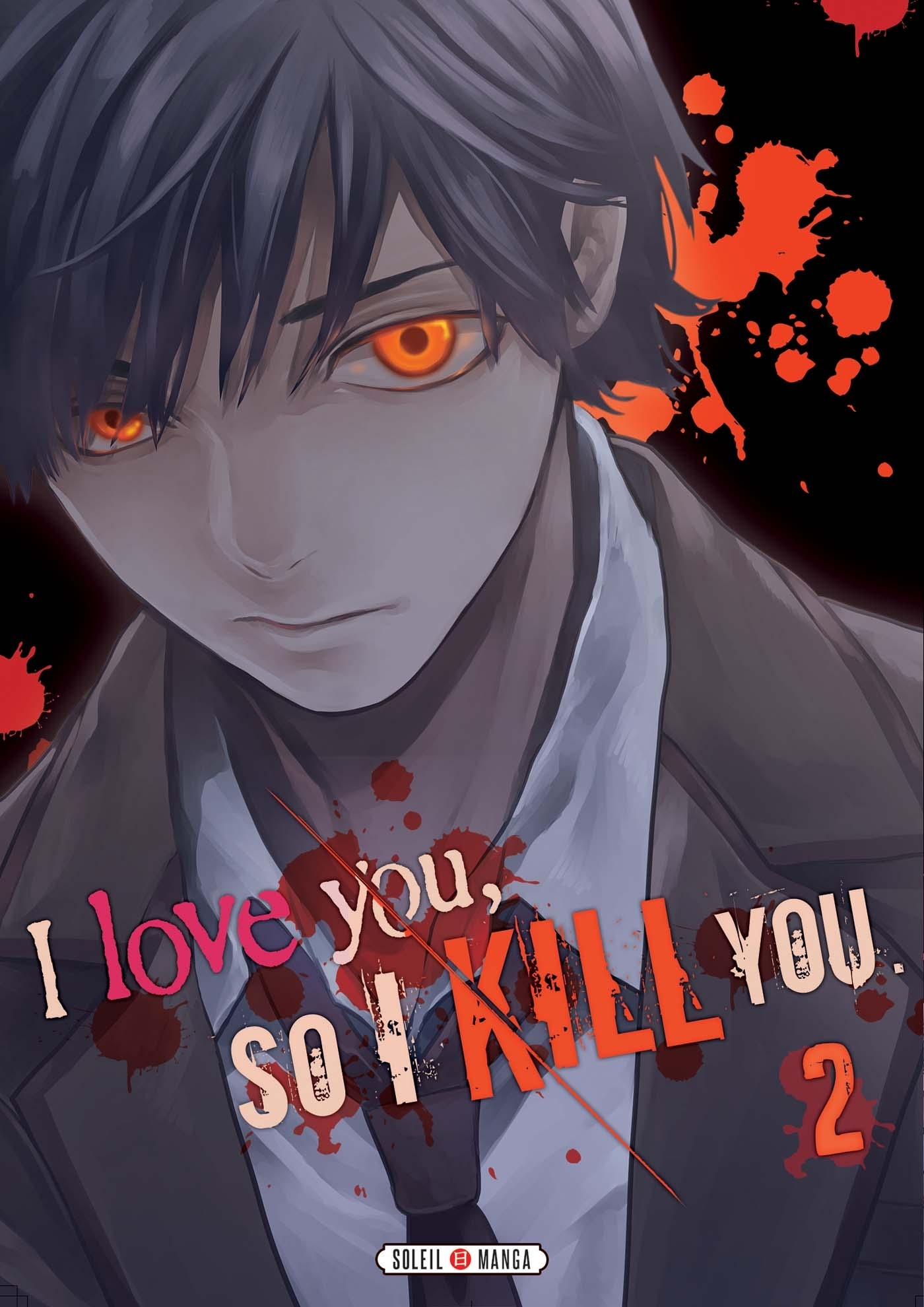 I Love You So I Kill You T02