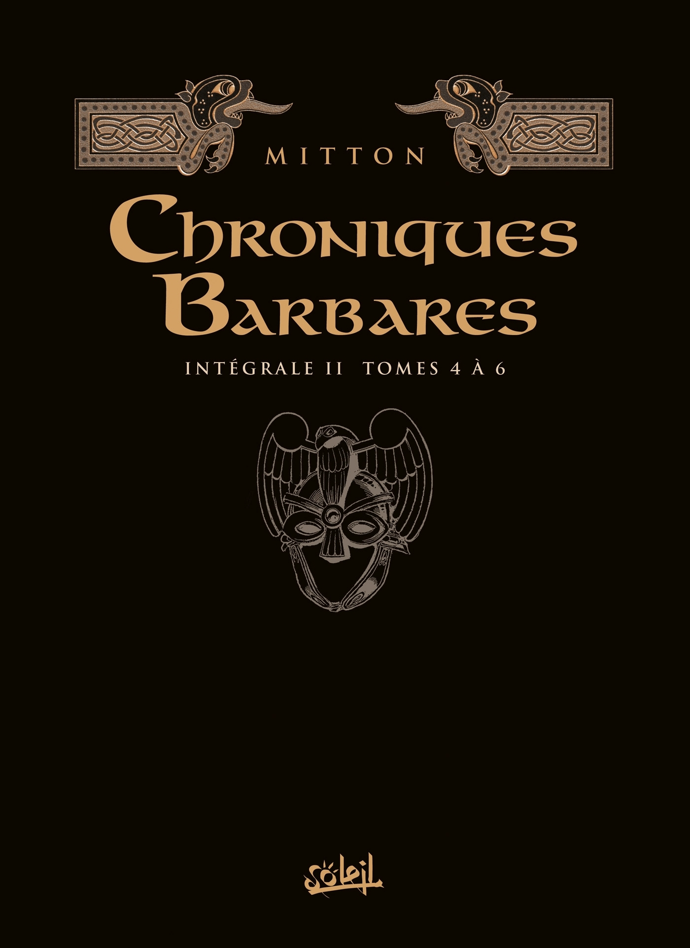 Chroniques Barbares - Integrale T04 A T06