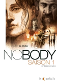 Nobody - Integrale Saison 1
