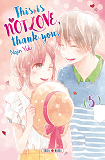 This Is Not Love, Thank You T05