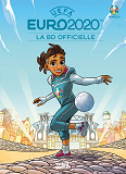 Euro 2020 - La Bd Officielle - One-Shot - Euro 2020 - La Bd Officielle