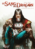Le Sang Du Dragon - Integrale T10 A T12