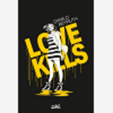 Love Kills - One-Shot - Love Kills