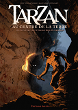 Tarzan T02 - Au Centre De La Terre
