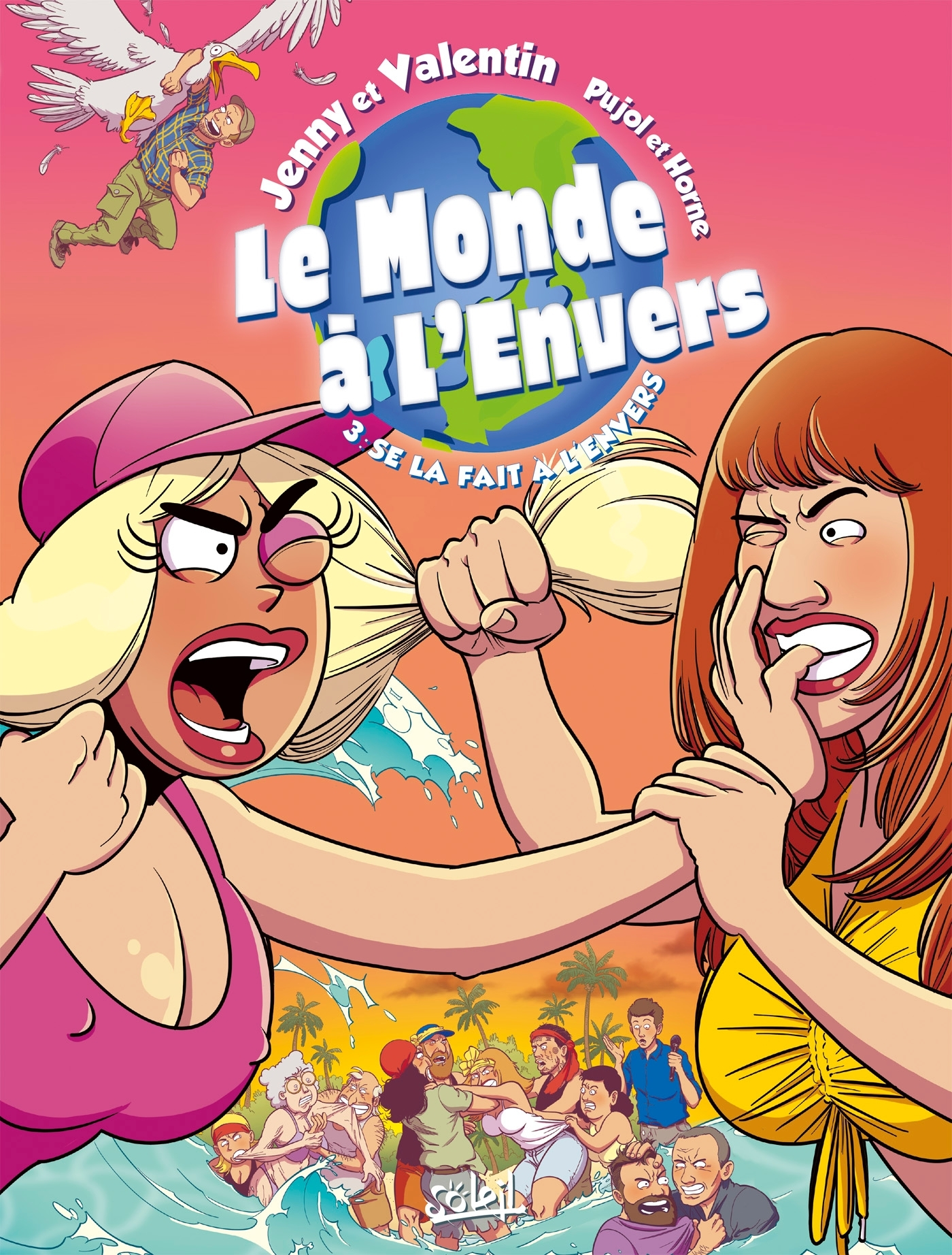 LE MONDE A L'ENVERS T03 - SE LA FAIT A L'ENVERS
