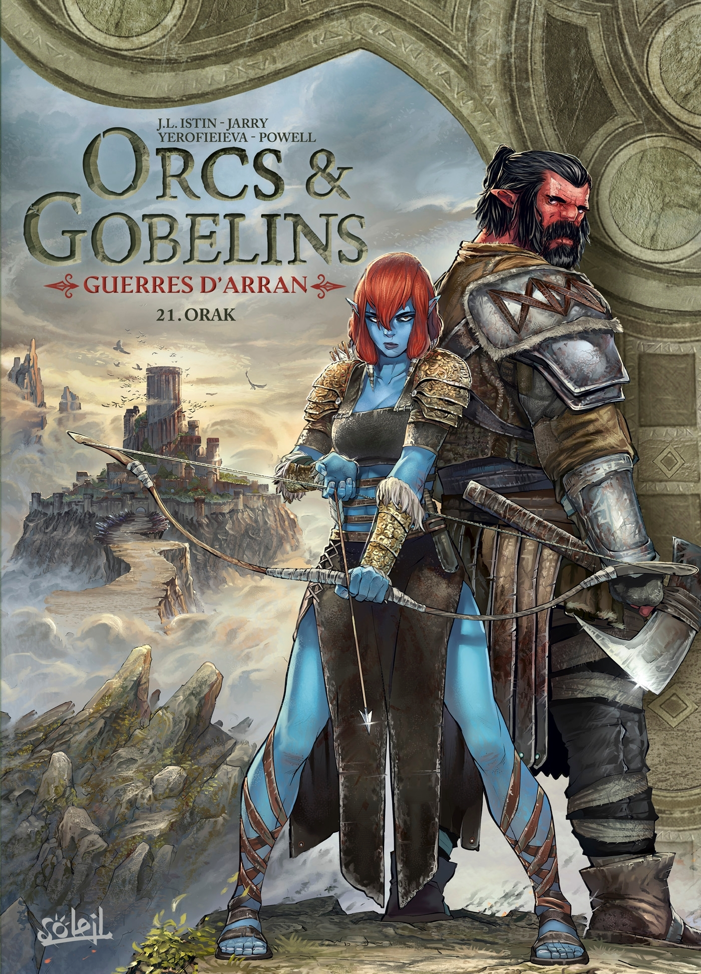 LES TERRES D'ARRAN - ORCS ET GOBELINS - ORCS ET GOBELINS T21 - GUERRES D'ARRAN - ORAK