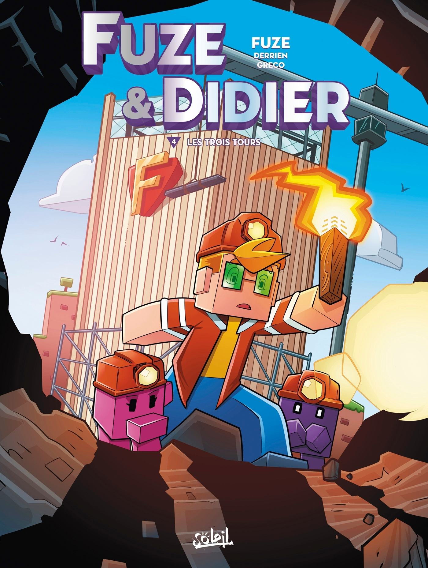 FUZE ET DIDIER T04 - LES TROIS TOURS
