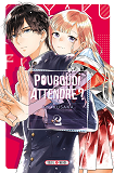 POURQUOI ATTENDRE ? T02