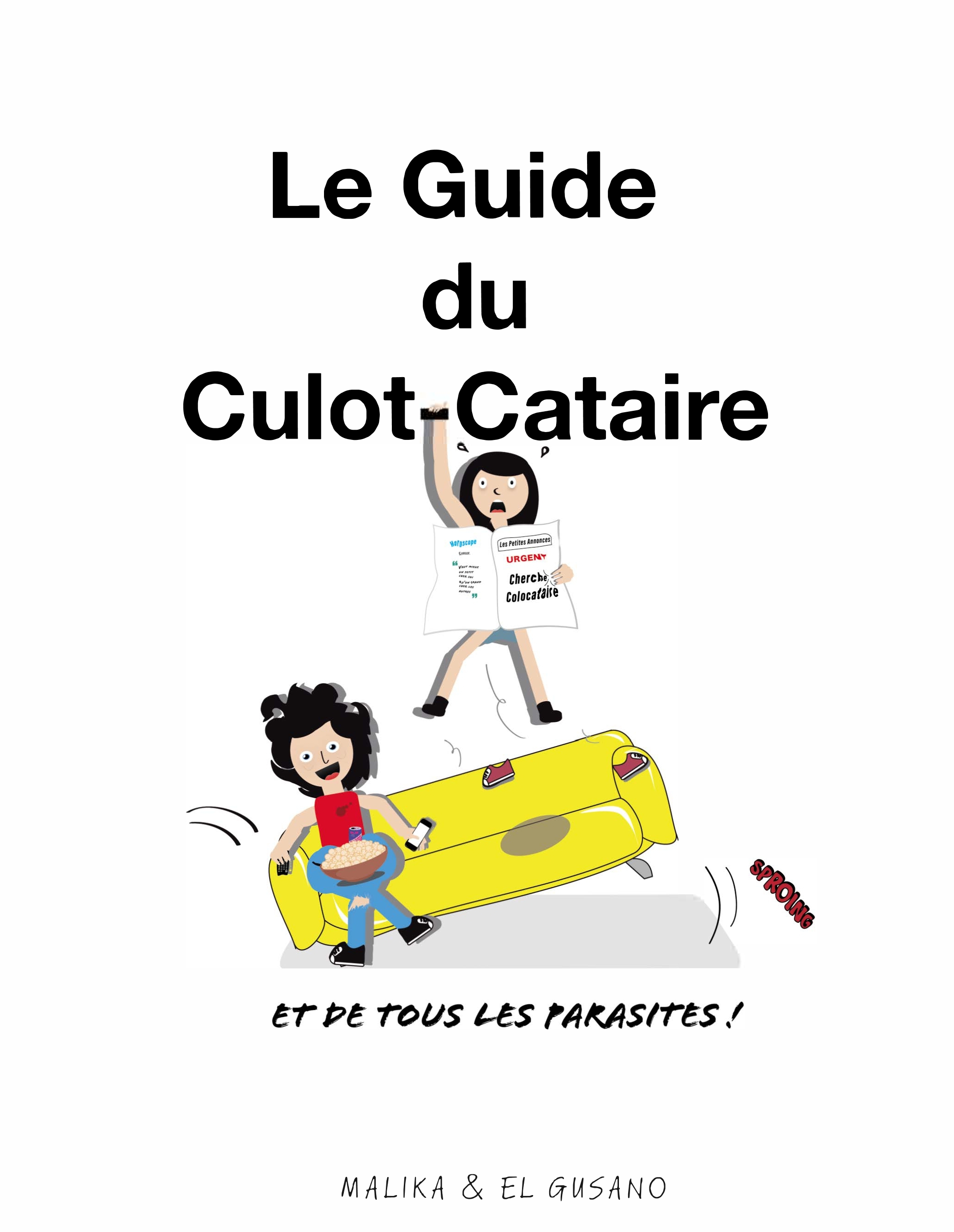 A Contre-Sens - T01 - Le Guide Du Culot-Cataire - Et De Tous Les Parasites