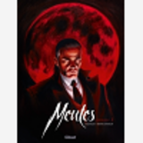 Meutes - Tome 01 - Lune Rouge 1/2
