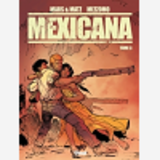 Mexicana - Tome 03