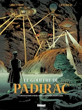 Le Gouffre De Padirac - Tome 02 - L'Invention D'Une Visite Extraordinaire