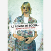 Le Roman De Boddah - Comment J'Ai Tue Kurt Cobain