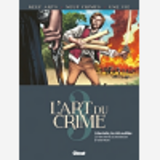 L'Art Du Crime - Tome 03 - Libertalia, La Cite Oubliee