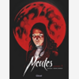 Meutes - Tome 02 - Lune Rouge 2/2