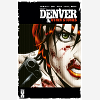 Denver & Other Stories