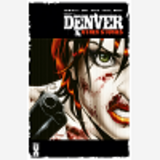 Denver & Other Stories